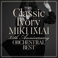 Miki Imai – Classic Ivory 35th Anniversary Orchestral Best