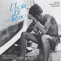 Carlo Rustichelli – L'isola di Arturo [Original Motion Picture Soundtrack]