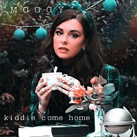 Moggy – Kiddie Come Home
