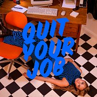 Maia Wright – Quit Your Job