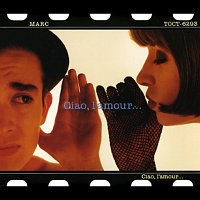 Marc – Ciao, L'Amour... Koini Sayonara