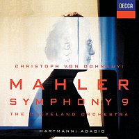 The Cleveland Orchestra, Christoph von Dohnányi – Mahler: Symphony No.9