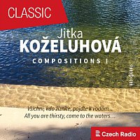 Přední strana obalu CD Jitka Koželuhová: Compositions I