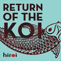 Return Of The Koi