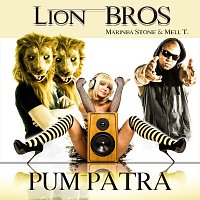 Lion Bros, Marinba Stone, Mell T. – Pum Patra (feat. Marinba Stone & Mell T.)