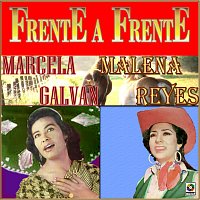 Malena Reyes, Marcela Galvan – Frente A Frente