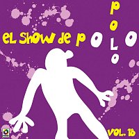 Polo Polo – El Show De Polo Polo, Vol. 18 [En Vivo]