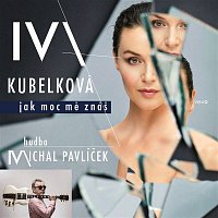 Iva Kubelková – Jak moc mě znáš MP3