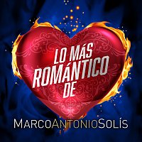 Marco Antonio Solís – Lo Más Romántico De