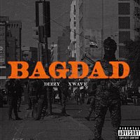 DIZZY, UNTER OBSI, X WAVE, GOTTI, BANGWHITE, KARDO – BAGDAD