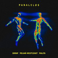 Brray, Polimá Westcoast, Pailita – Paralelos