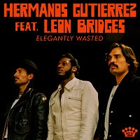 Hermanos Gutiérrez, Leon Bridges – Elegantly Wasted