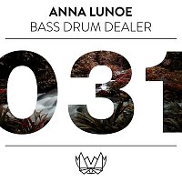 Anna Lunoe – Bass Drum Dealer (B.D.D)