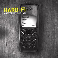 Hard-FI – Better Do Better