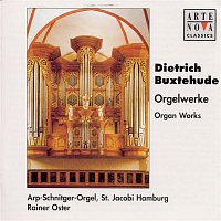 Rainer Oster – Buxtehude: Organ Works / Arp-Schnitger-Orgel Hamburg Vol. 1