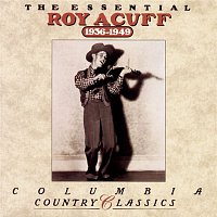Roy Acuff – The Essential Roy Acuff