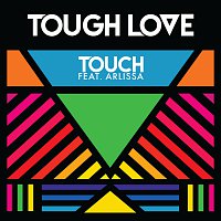 Tough Love, Arlissa – Touch