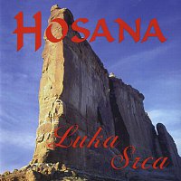 Hosana – Luka srca