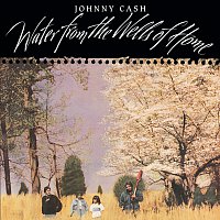Johnny Cash – Water From The Wells Of Home