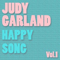 Judy Garland – Happy Song Vol.  1
