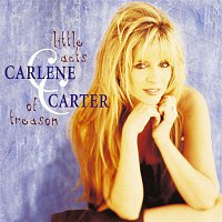 Carlene Carter – Little Acts Of Treason