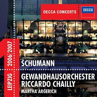 Martha Argerich, Gewandhausorchester, Riccardo Chailly – Schumann: Piano Concerto / Symphony No.4