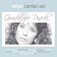 Guadalupe Pineda – Ellas Cantan Asi