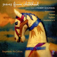 Stephanie McCallum – Scenes From Childhood: Piano Music Of Robert Schumann
