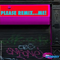 afterparty – Please Remix...Me!