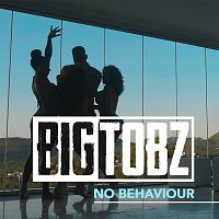 Big Tobz – No Behaviour