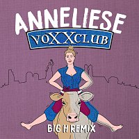 Voxxclub – Anneliese [Big H Remix]