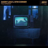 Danny Leax x Stin Corner – Poltergeist