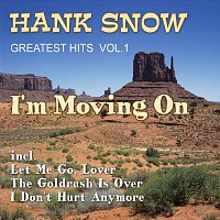 Přední strana obalu CD I’m Moving On - Greatest Hits, Vol. 1