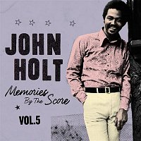 John Holt – Memories By The Score Vol. 5