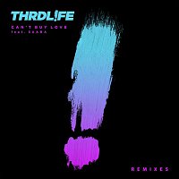 THRDL!FE, SAARA – Can't Buy Love (Remixes)