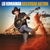 Lee Kernaghan – Backroad Nation