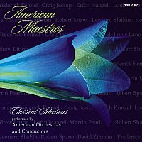 Přední strana obalu CD American Maestros: Classical Selections Performed by American Orchestras and Conductors