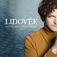 Matěj Metoděj Štrunc – Lidověk