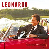 Leonardo – Nada Mudou