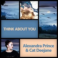 Alexandra Prince, Cat Deejane – Think About You