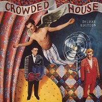 Crowded House – Crowded House [Deluxe]