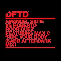 Emanuel Satie vs Roberto Rodriguez – Ride Your Body (feat. Max C) [Sabb Afterdark Mix]