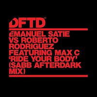 Emanuel Satie vs Roberto Rodriguez – Ride Your Body (feat. Max C) [Sabb Afterdark Mix]