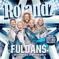 Rolandz – Fuldans... och hela rubbet