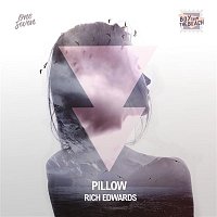 Rich Edwards – Pillow