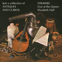 Strawbs – Just A Collection Of Antiques And Curios