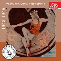 Různí interpreti – Historie psaná šelakem - Zlatý věk české operety 11 1943-1946 MP3