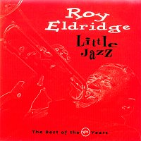 Roy Eldridge – Little Jazz: The Best Of The Verve Years