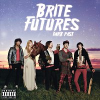 Brite Futures – Dark Past