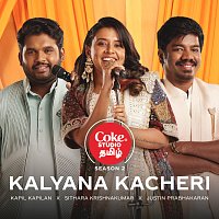 Sithara Krishnakumar, Kapil Kapilan, Justin Prabhakaran – Kalyana Kacheri | Coke Studio Tamil
